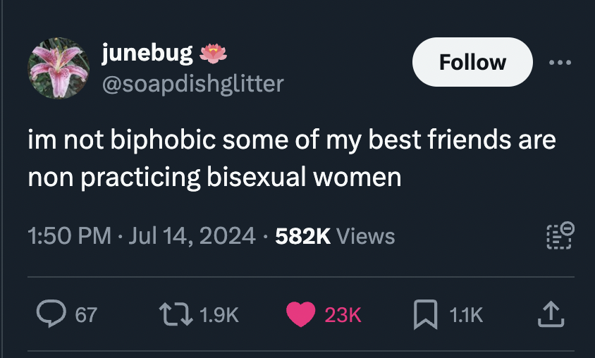 screenshot - junebug im not biphobic some of my best friends are non practicing bisexual women Views > 67 23K